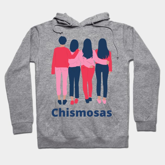 Chismosas Hoodie by Thisdorkynerd